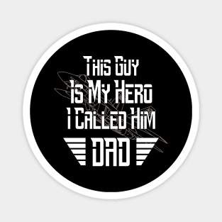 Dad Is My Hero With Fighter Jet Illustration Magnet